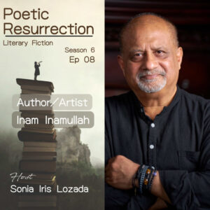 Inam Inamullah - Poetic Resurrection Podcast